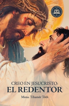 Paperback Creo en Jesucristo: el Redentor [Spanish] Book