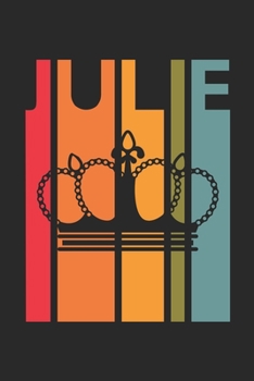 Julie: Vintage Custom Personalized Lined Name Notebook, Diary, Journal - Retro Birthday, Christmas Gifts for Daughter, Niece, Sister, Mom, Mother: ... Diary, 110 page, Lined, 6x9 (15.2 x 22.9 cm)