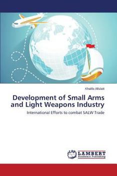 Paperback Development of Small Arms and Light Weapons Industry Book