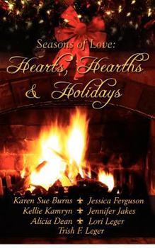 Paperback Hearts, Hearths & Holidays: Seasons of Love Book