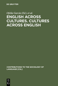 Hardcover English Across Cultures. Cultures Across English: A Reader in Cross-Cultural Communication Book