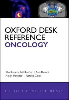 Oxford Desk Reference: Oncology - Book #8 of the Oxford Desk Reference