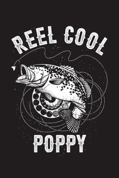 Reel Cool Poppy: Fishing Log Book, 120 Pages, 6x9in, Matte Cover
