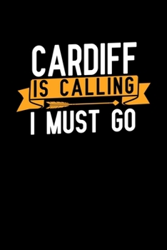 Cardiff is calling I Must go: Graph Paper Vacation Notebook with 120 pages 6x9 perfect as math book, sketchbook, workbook and diary