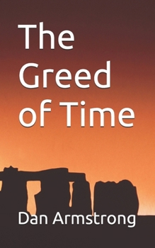 Paperback The Greed of Time Book