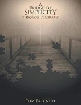Paperback A Bridge to Simplicity Through Diagrams Book