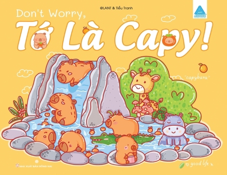 Paperback Don't Worry, Tớ Là Capy [Vietnamese] Book