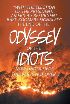 Paperback The End of the Odyssey of the Idiots Book