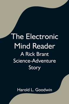 Paperback The Electronic Mind Reader: A Rick Brant Science-Adventure Story Book