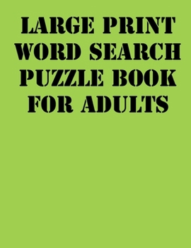 Paperback Large print Word Search Puzzle Book for Adults: large print puzzle book.8,5x11, matte cover,41 Activity Puzzle Book with solution [Large Print] Book