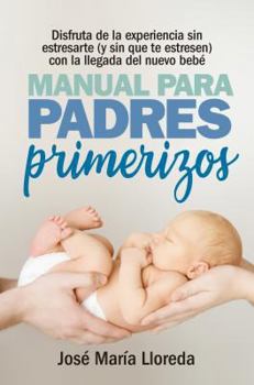 Paperback Manual Para Padres Primerizos [Spanish] Book
