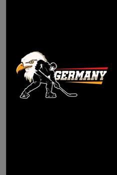 Paperback Germany: German Ice Hockey Gift For Players (6x9) Dot Grid Notebook To Write In Book
