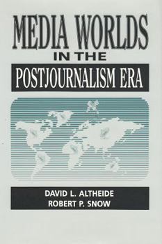 Paperback Media Worlds in the Postjournalism Era Book