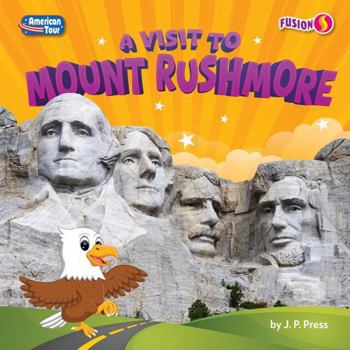 Paperback A Visit to Mount Rushmore Book
