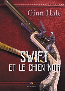 Paperback Swift et le chien noir [French] Book