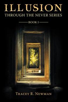 Paperback Illusion: Through the Never Series Book I Book