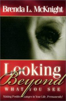 Paperback Looking Beyond What You See Book