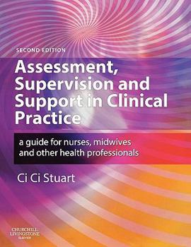 Paperback Assessment, Supervision & Support in Clinical Practice: Assessment, Supervision & Support in Clinical Practice Book