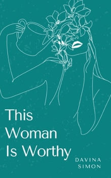 Paperback This Woman Is Worthy Book