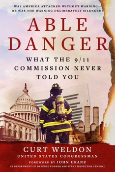 Hardcover Able Danger: What the 9/11 Commission Never Told You Book