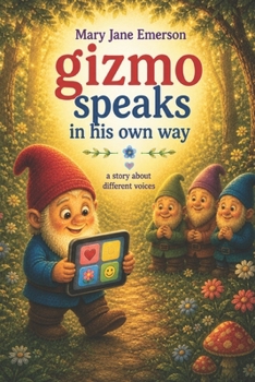 Paperback Gizmo Speaks in his own way: A story about different voices Book