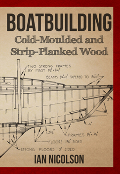Paperback Boatbuilding: Cold-Moulded and Strip-Planked Wood Book