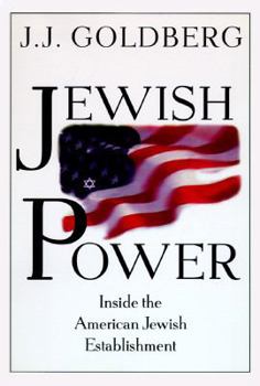 Hardcover Jewish Power: Inside the American Jewish Establishment Book