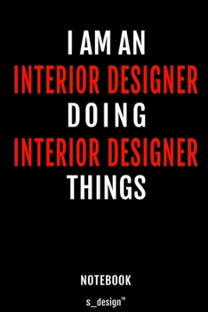 Notebook for Interior Designers / Interior Designer: awesome handy Note Book [120 blank lined ruled pages]