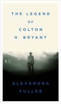 Hardcover The Legend of Colton H. Bryant Book