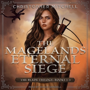 Audio CD The Magelands Eternal Siege: The Blade Trilogy: Books 1-3 Book