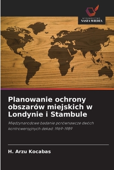 Paperback Planowanie ochrony obszarów miejskich w Londynie i Stambule [Polish] Book