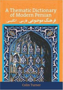 Hardcover A Thematic Dictionary of Modern Persian Book