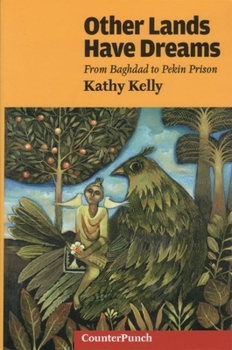 Paperback Other Lands Have Dreams: Letters from Pekin Prison Book