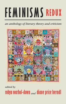 Paperback Feminisms Redux: An Anthology of Literary Theory and Criticism Book