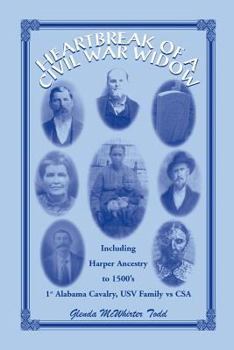 Paperback Heartbreak of a Civil War Widow: Life of Sarah Harper McWhirter, 1825-1883, Including Harper Family Ancestry Traced to Oxfordshire, Noke, England in E Book