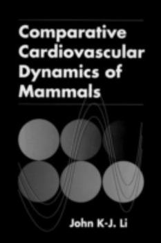 Hardcover Comparative Cardiovascular Dynamics of Mammals Book