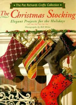 Hardcover The Christmas Stocking: Elegant Projects for the Holidays Book