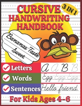 Paperback Cursive Handwriting Handbook for Kids Ages 4-6: 130 Pages of Cursive Handwriting Guide for Children to Learn and Improve Cursive Writing Easily at Hom Book