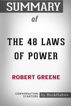 Paperback Summary of The 48 Laws of Power by Robert Greene: Conversation Starters Book