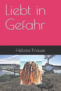 Paperback Liebt in Gefahr [German] Book