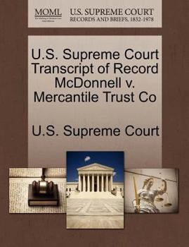 Paperback U.S. Supreme Court Transcript of Record McDonnell V. Mercantile Trust Co Book