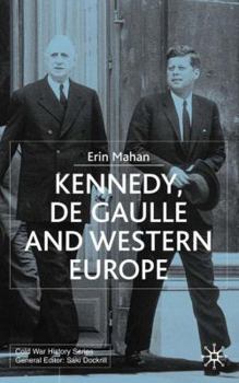 Hardcover Kennedy, de Gaulle and Western Europe Book
