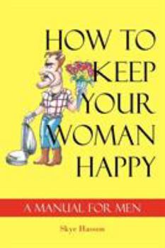 Paperback How to Keep Your Woman Happy Book