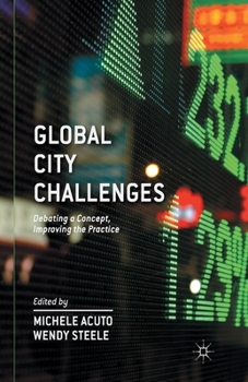 Paperback Global City Challenges: Debating a Concept, Improving the Practice Book