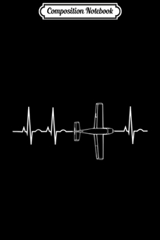 Composition Notebook: Airplane Pilo Pilot Heartbeat Flying Gift  Journal/Notebook Blank Lined Ruled 6x9 100 Pages