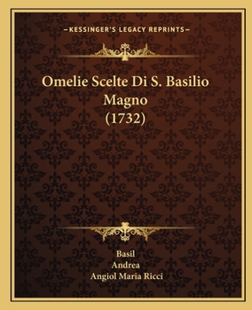 Paperback Omelie Scelte Di S. Basilio Magno (1732) [Italian] Book