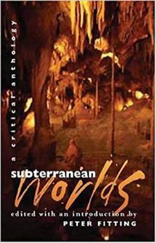 Hardcover Subterranean Worlds: A Critical Anthology Book