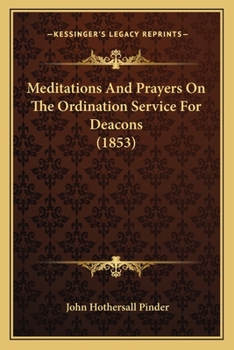 Meditations and Prayers on the Ordination Service for Deacons