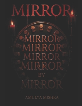 Paperback Mirror Mirror Mirror: Conjuring Haunting Mirror Book