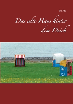Paperback Das alte Haus hinter dem Deich [German] Book